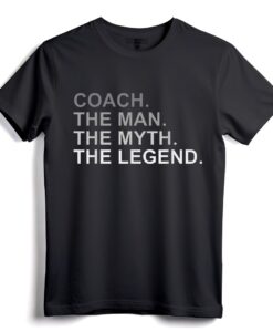 Coach, der Mann, der Mythos, die Legende  Stilvolles Coach-Wertschätzungs-Geschenk-T-Shirt für Männer und Frauen