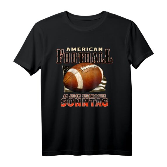 American Football Fan Geschenk - 'An Jedem Verdammten Sonntag' T-Shirt für Fans, Stadion und TV, perfekte Geschenkidee für Football-Enthusiasten