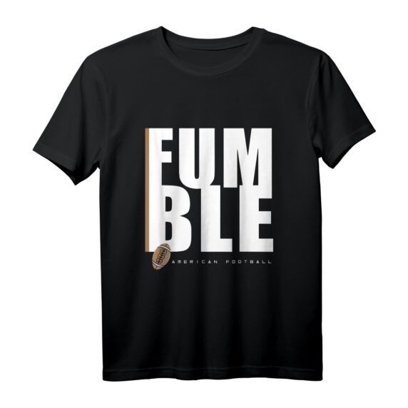 American Football Fumble T-Shirt  Lustiges Fan-Shirt für Football-Enthusiasten, Spieler & Coaches