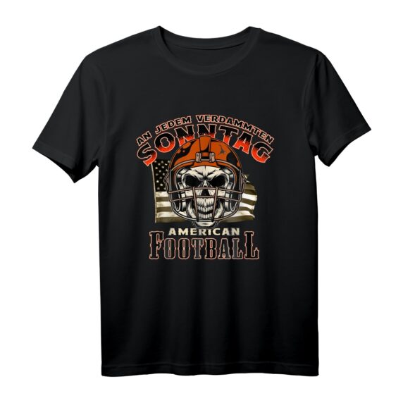 American Football Männer Shirt: An Jedem Verdammten Sonntag  Perfekt für Spieltage, Stadion & TV, Geschenk für Football Fans