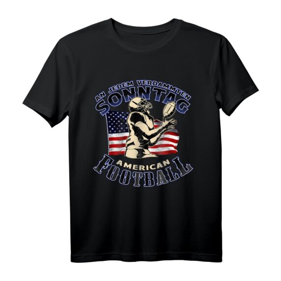 An Jedem Verdammten Sonntag American Football T-Shirt  Geschenk für Fans & Spieler, perfekt für Spieltage & Playoffs
