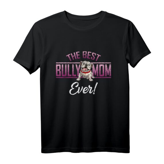 Beste Englische Bulldogge Hunde Mama Bully Mom Geschenkidee T-Shirt - Perfektes Geschenk für Bulldoggen-Fans, Hundebesitzer & Tierliebhaber