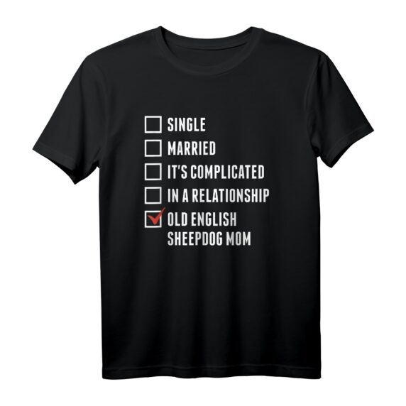 Bobtail Mom Lustiges Hundemutter T-Shirt  Geschenkidee für Hundeliebhaber & Old English Sheepdog Fans