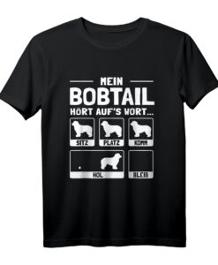 Bobtail T-Shirt - Lustiges Geschenk für Hundebesitzer & Züchter mit Humor, perfekt für Bobtail Fans