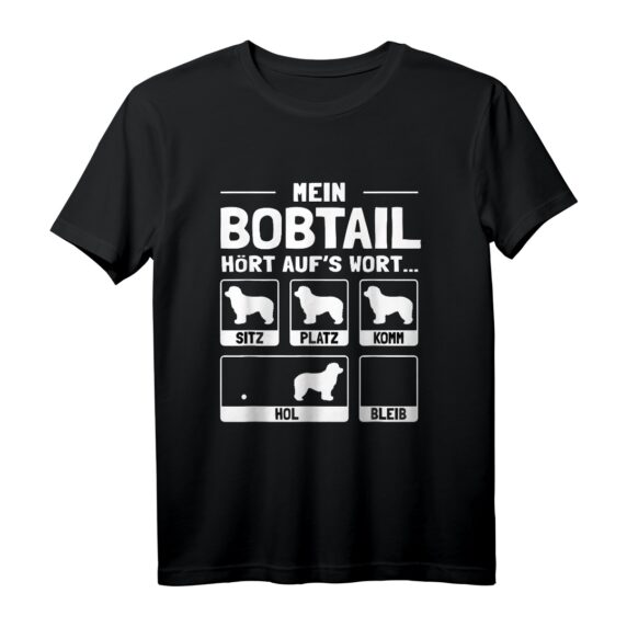 Bobtail T-Shirt - Lustiges Geschenk für Hundebesitzer & Züchter mit Humor, perfekt für Bobtail Fans