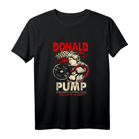 Donald Pumpe macht Amerika wieder stark T-Shirt  Lustiges Trump Workout Shirt für Fitness und Politikfans