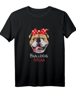 Englische Bulldogge Hunde Mama Mom T-Shirt  Perfektes Geschenk für Hundemamas zu Geburtstag & Weihnachten