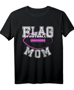 Flag Football Mom T-Shirt für Mütter - Unterstütze dein Kind im Sport mit stylischem Football Design