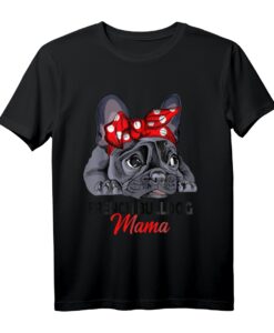 Französische Bulldogge Mama Frenchie Frauchen T-Shirt - Lustiges Hunde-Motiv für Hundeliebhaber, Muttertag & Weihnachtsgeschenk