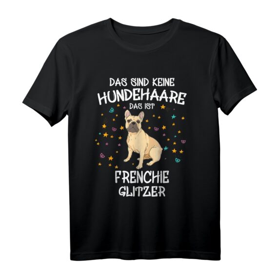 Frenchie Glitzer Hundehalter T-Shirt  Lustiges Bulldoggen Outfit mit Spruch, perfektes Geschenk für Hundeliebhaber & Frenchie Fans