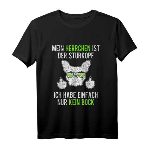 Frenchie Herrchen Sturkopf Französische Bulldogge Papa Bully T-Shirt  Perfekt als Geschenk für Hundeliebhaber, Züchter & Bulldoggenfans