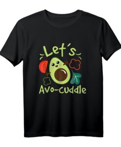 Let's Avo-cuddle - Veganes Guacamole T-Shirt für Avocado- und Gemüse-Liebhaber, perfekt als mexikanisches Geschenk zum Geburtstag oder Cinco De Mayo