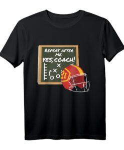 Lustiges Wiederholen Sie nach mir ja Trainer American Football & Fußball T-Shirt - Perfekt für Fans, Trainer & Sportbegeisterte