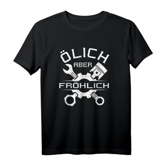 Ölich aber Fröhlich | Lustiges KFZ Mechaniker Mechatroniker T-Shirt  Perfektes Geschenk für Männer, Frauen, Väter & Großeltern zu Geburtstag & Weihnachten