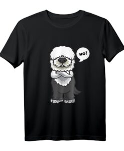 Sturer Old English Sheepdog Hund lustig Bobtail Hundebesitze T-Shirt - Witziges Geschenk für Hundeliebhaber & Dickkopf-Hundefans