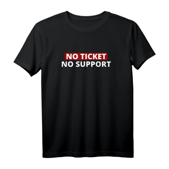 Systemadministrator No Ticket No Support IT Informatiker T-Shirt  Lustiges Geschenk für Support-Profis, Kollegen & IT-Fachkräfte