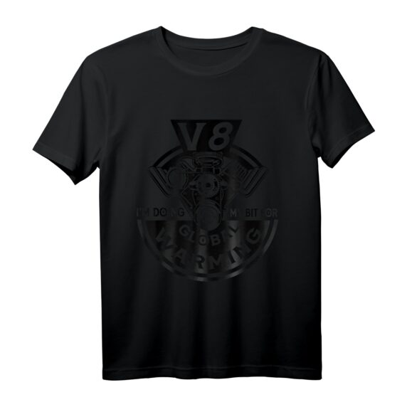 V8 Auto T-Shirt - Mein Beitrag zur globalen Erwärmung für Autoliebhaber, Mechaniker & Rennsportfans