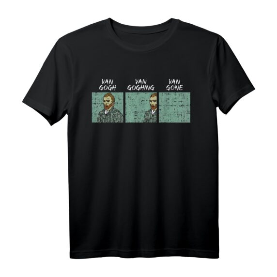 Van Gogh Gone Funny Humorvolles Künstler T-Shirt  Perfekt als Geschenk für Kunstliebhaber, Lehrer und Fans von Vincent van Gogh